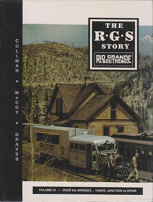 The R.G.S. story, Vol. III – Over the Bridges…Vance Junction to Ophir
