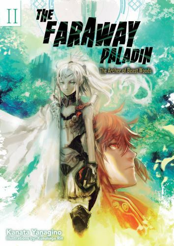 The Faraway Paladin: The Archer of Beast Woods (Light Novel) (Volume 2) (The Fa