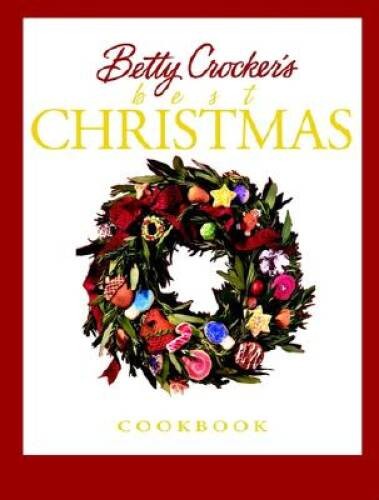 Betty Crocker’s Best Christmas Cookbook – Hardcover – VERY GOOD