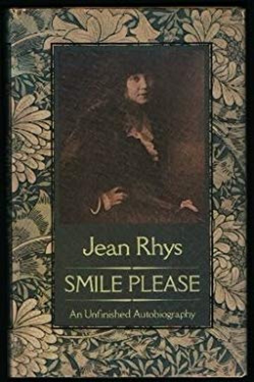 Smile Please : An Unfinished Autobiography Hardcover Jean Rhys