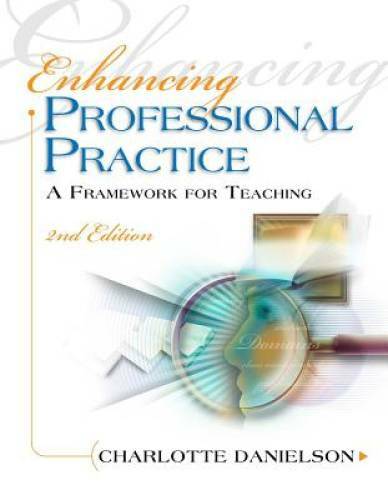 Enhancing Professional Practice: A Framework for Teaching, 2nd Edition (P – GOOD