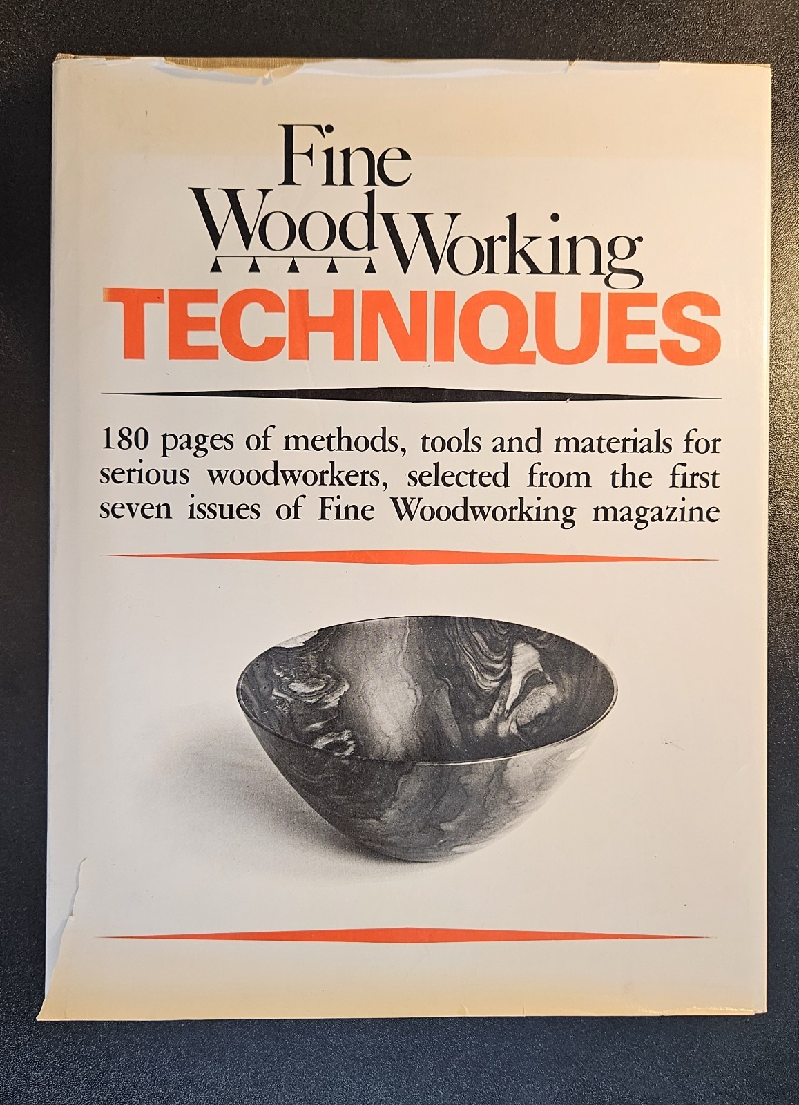 FINE WOOD WORKING TECHNIQUES, Taunton Press, 1978, HC DJ, 180 pages