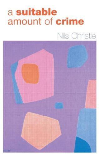 Suitable Amount of Crime by Nils. Christie (2004, Uk-B Format Paperback)