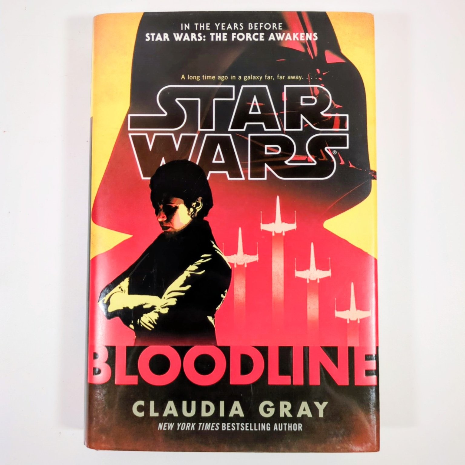 Star Wars Bloodline Claudia Gray 2016 First Edition Del Rey Science Fiction HC