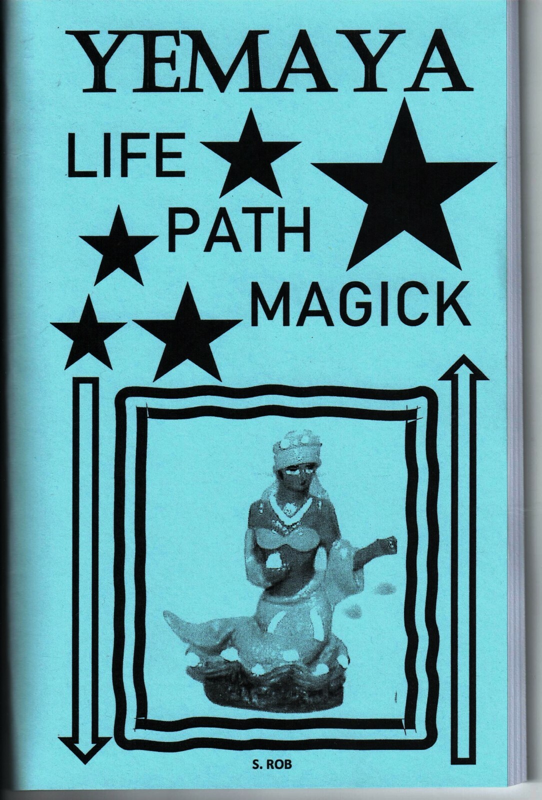 YEMAYA LIFE PATH MAGICK 72 page staple bound book 7 african powers orisha S. Rob
