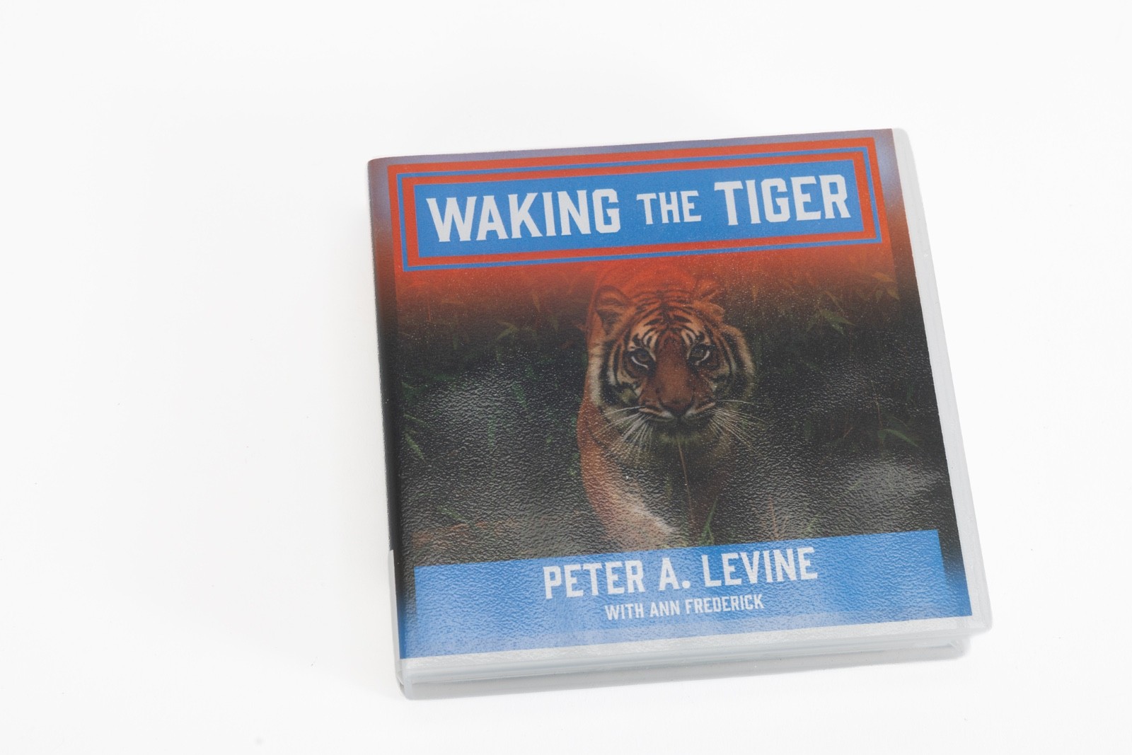 Waking the Tiger : Healing Trauma by Ann Frederick and Peter A. Levine (2016, CD