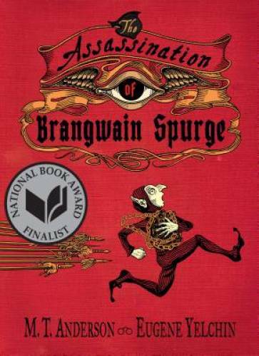 The Assassination of Brangwain Spurge – Hardcover By Anderson, M.T. – GOOD