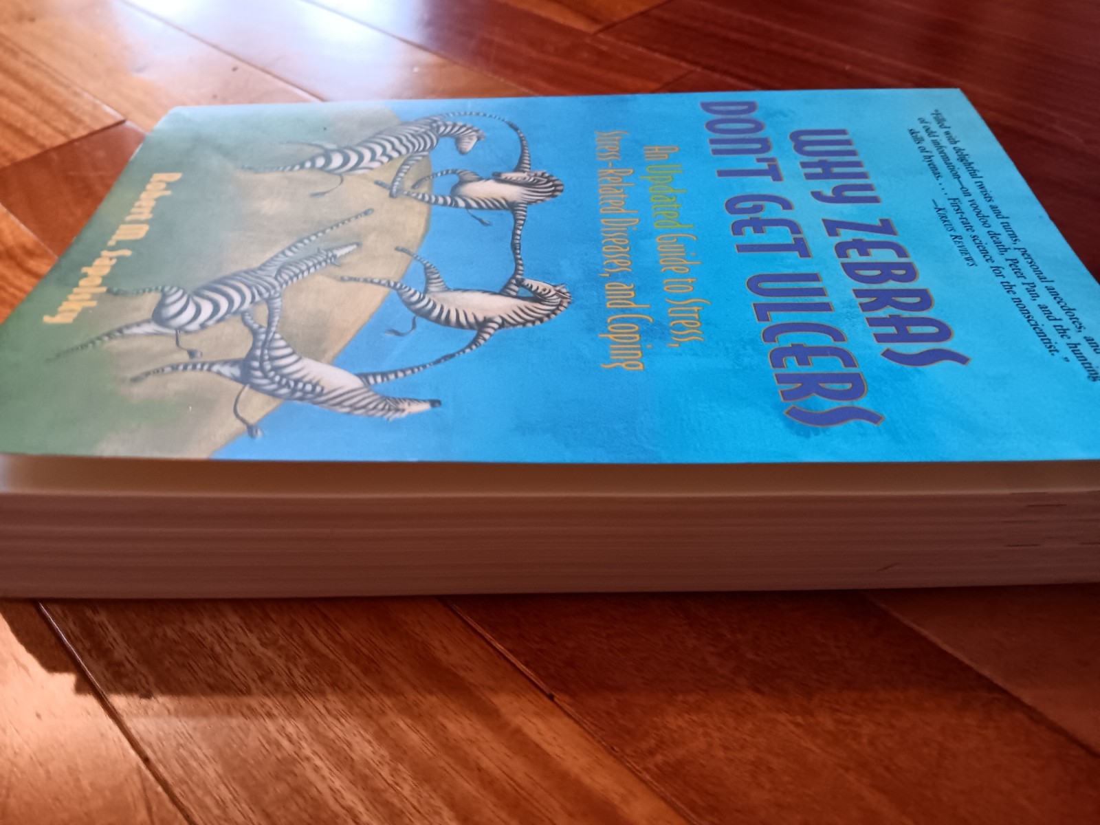 Why Zebras Don’t Get Ulcers: An Up, Robert M Sapolsky