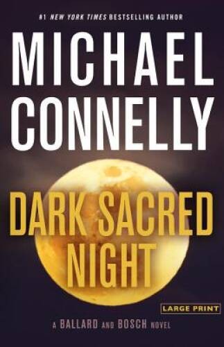 Dark Sacred Night (A Bosch and Ballard Novel) – Hardcover – GOOD