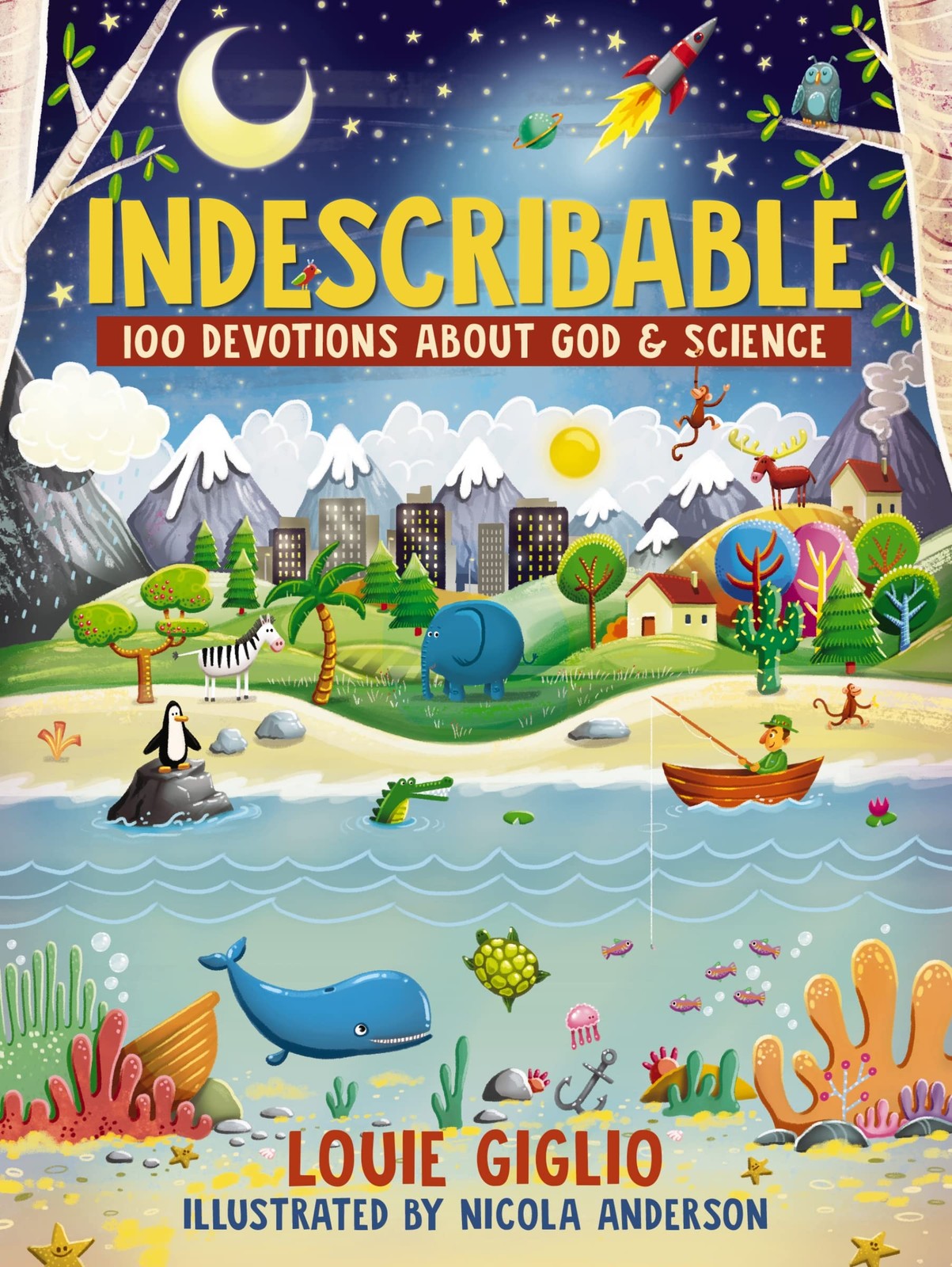 Indescribable: 100 Devotions About God and Science – hardcover Giglio, Louie…