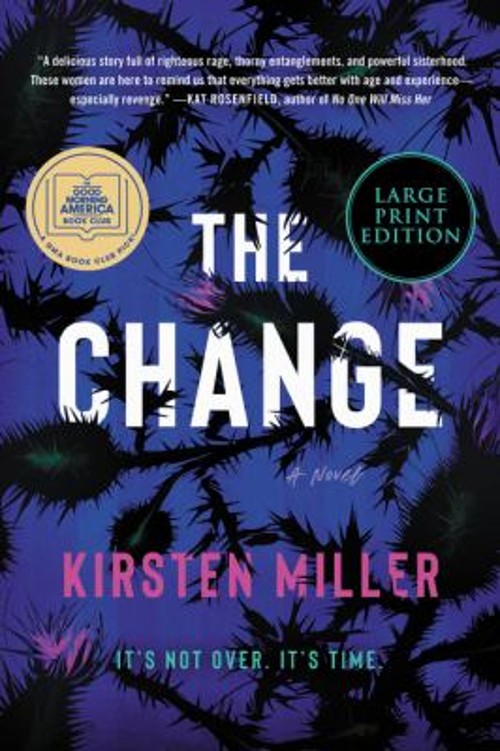 The Change : A Novel Paperback Kirsten Miller