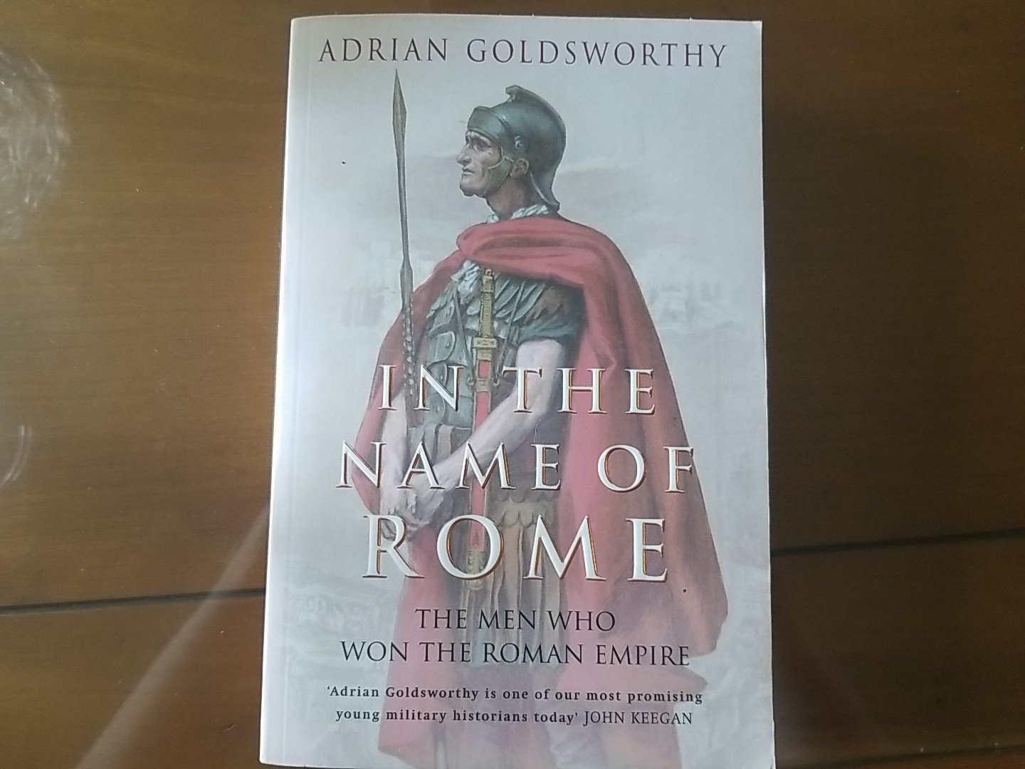 In the Name of Rome by Adrian Goldsworthy Paperback