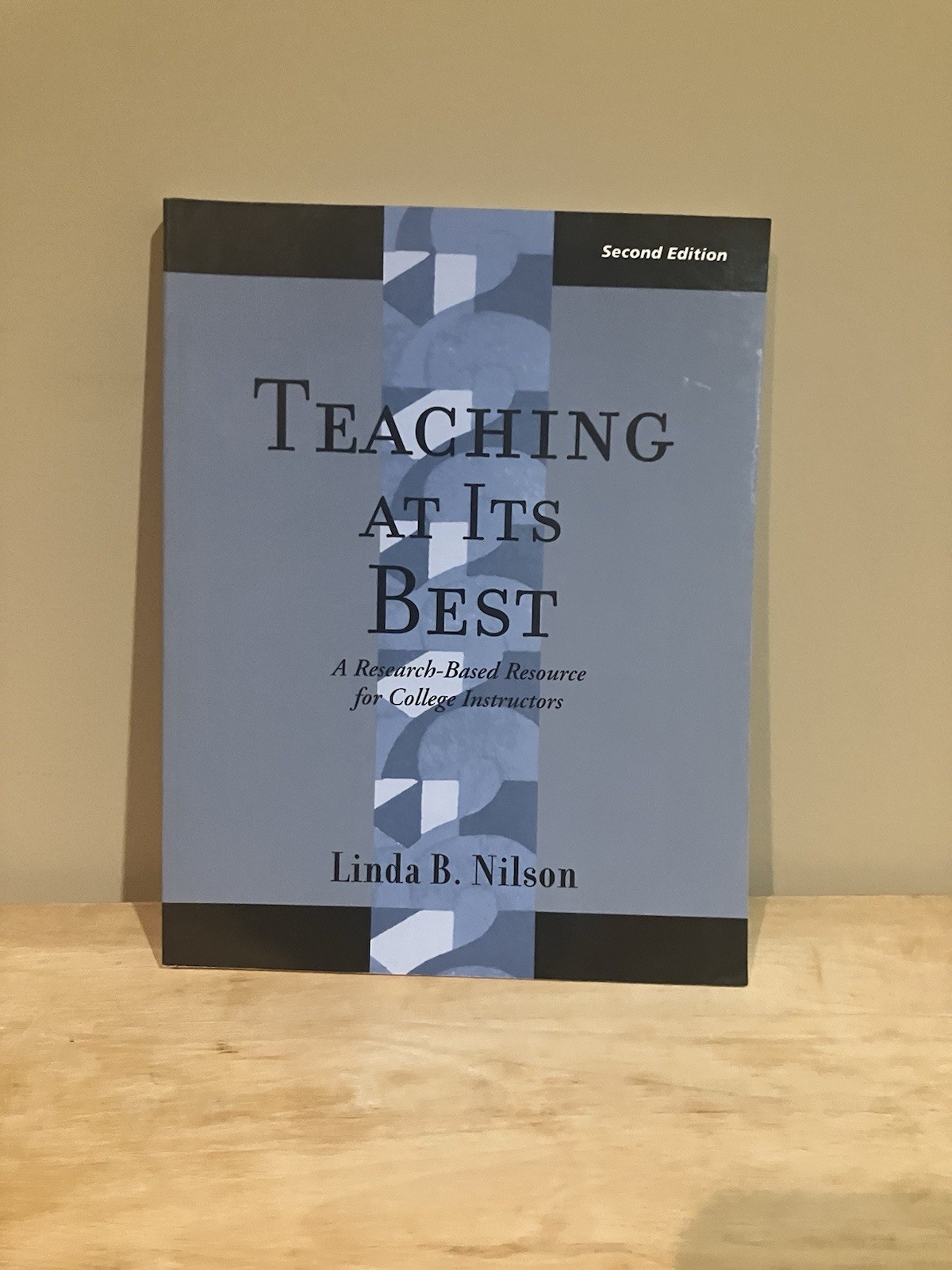 Teaching at Its Best : A Research-Based Resource for College Instructors 2003