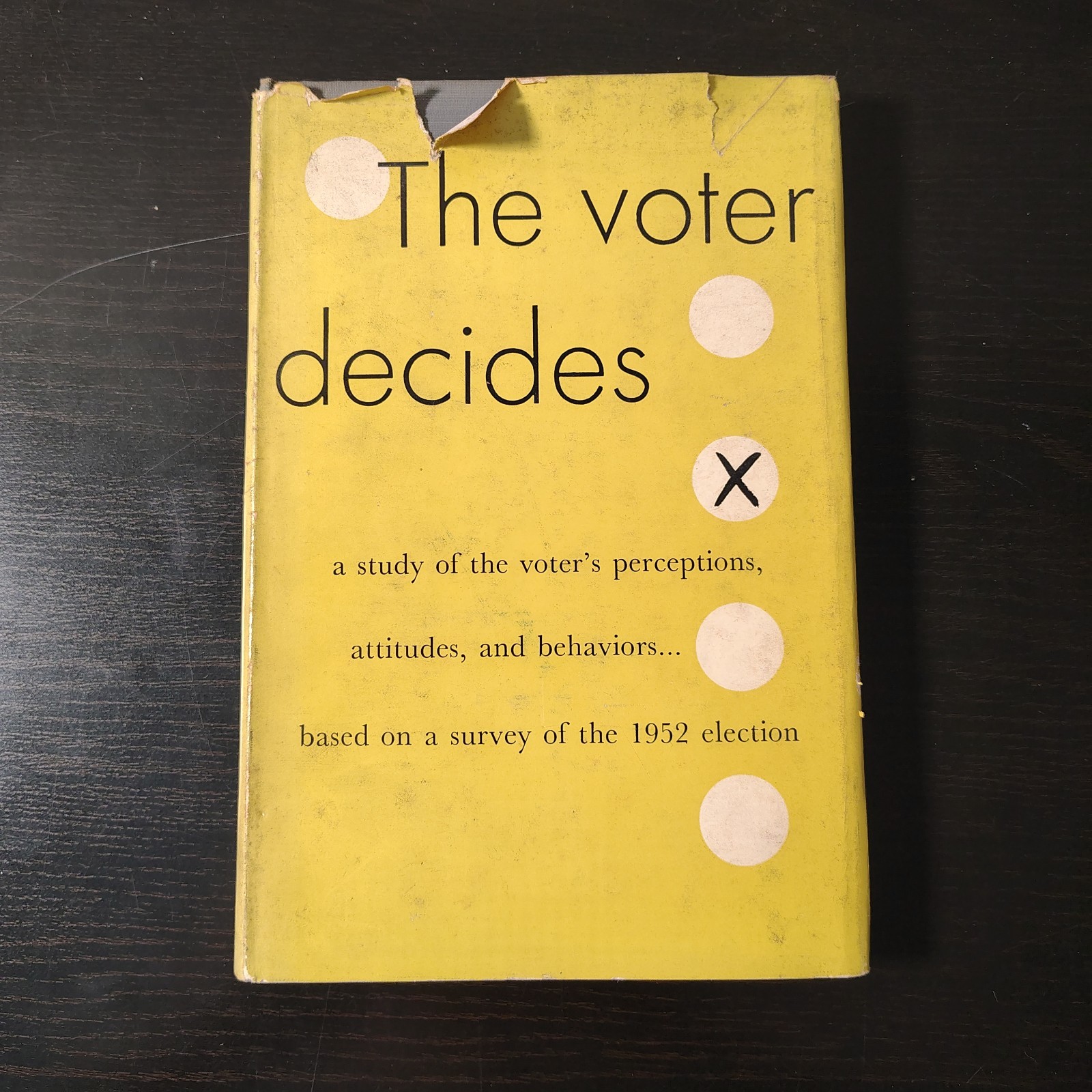 The Voter Decides by Campbell, Gurin & Miller (1954 Hardcover) Rare Vintage