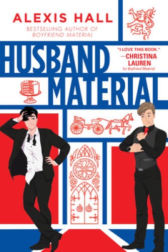 Husband Material (London Calling) – Paperback By Hall, Alexis – GOOD