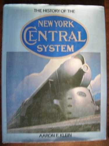 The History of the New York Central – Hardcover, by Klein Aaron E. – Very Good b