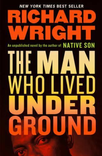 The Man Who Lived Underground – Hardcover By Wright, Richard – VERY GOOD