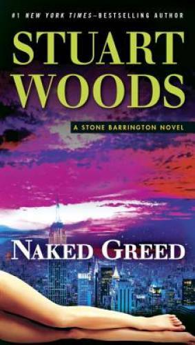 Naked Greed: A Stone Barrington Novel – Paperback By Woods, Stuart – GOOD
