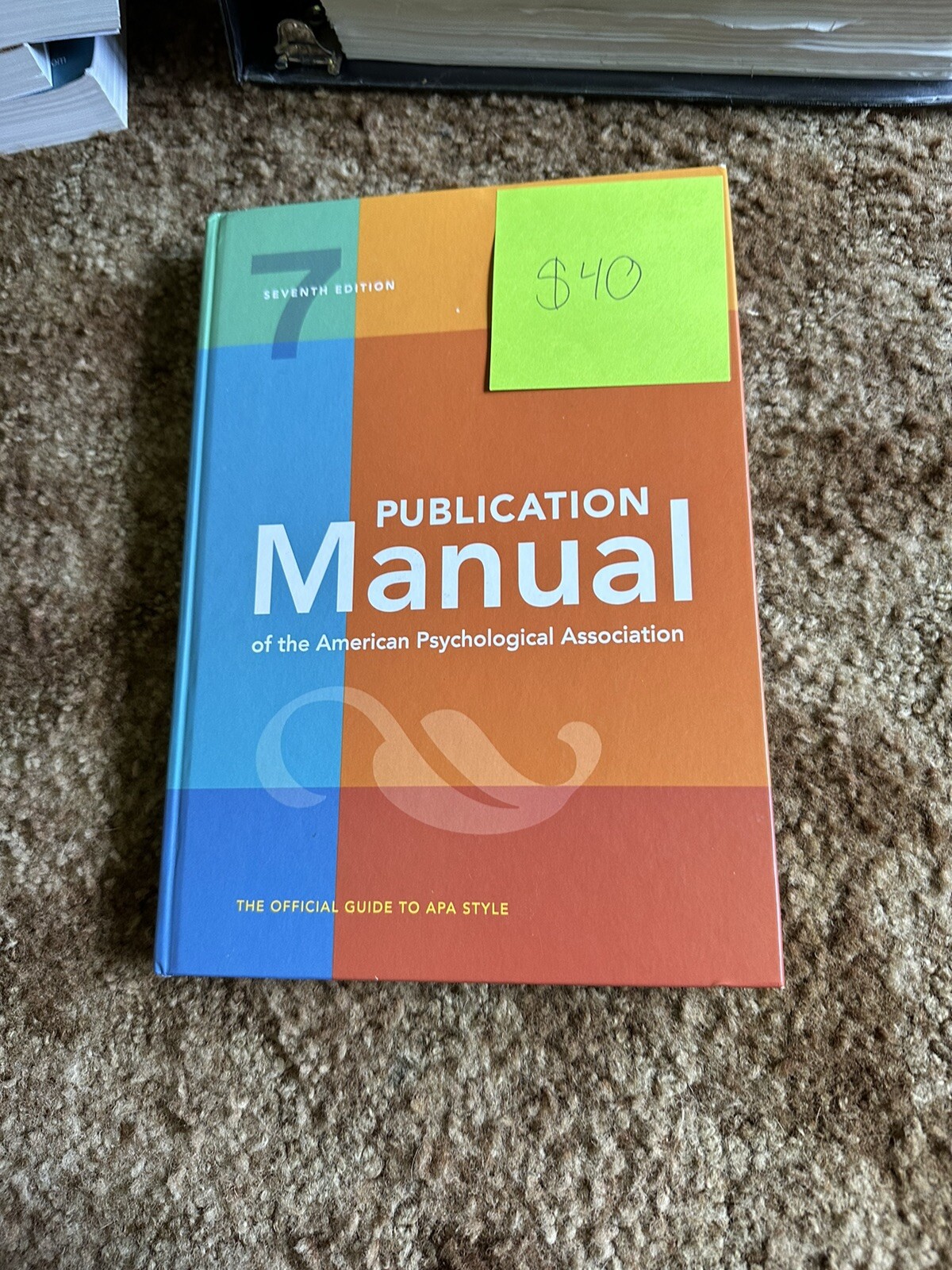Publication Manual 7th Edition of the American Psychological Assoc Offical