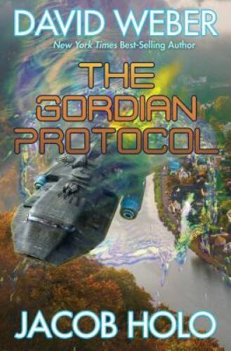 The Gordian Protocol – Hardcover By Weber, David – GOOD