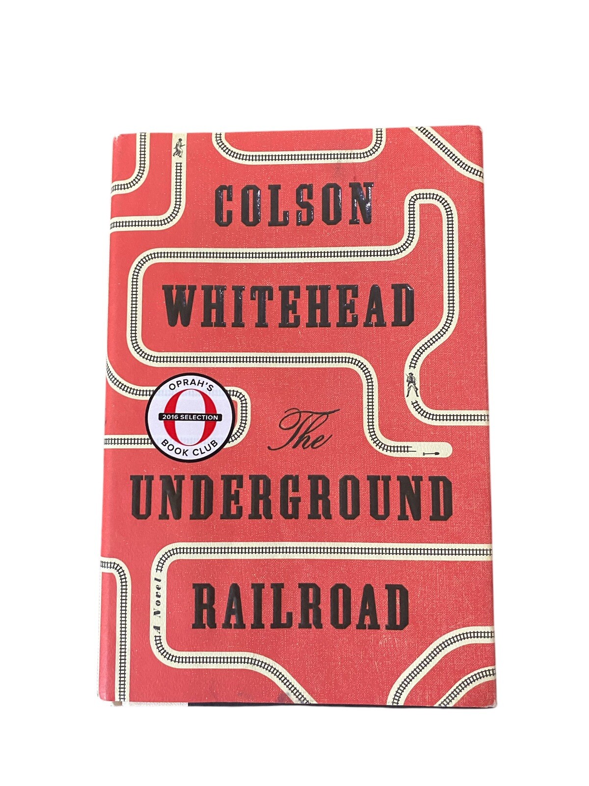 The Underground Railroad, Colson Whitehead, 1st Edition/1st Printing, 2016 HC/DJ