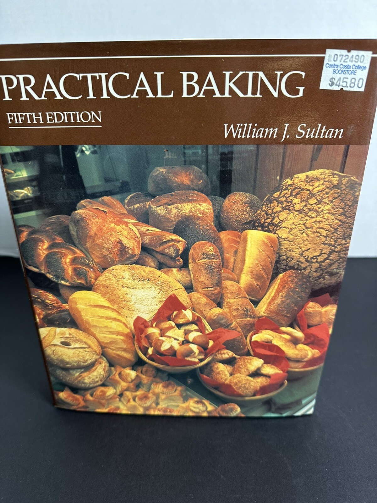 Practical Baking by William J. Sultan (Hardcover) Fifth Edition 1990