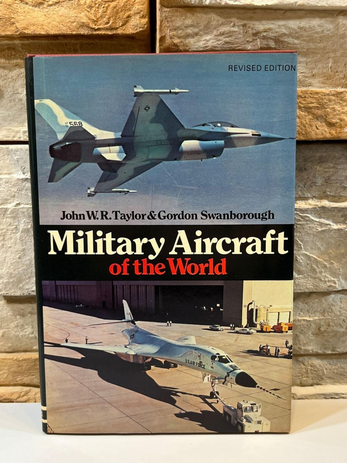 Military Aircraft of the World John W. R. Taylor & Gordon Swanborough Revised Ed