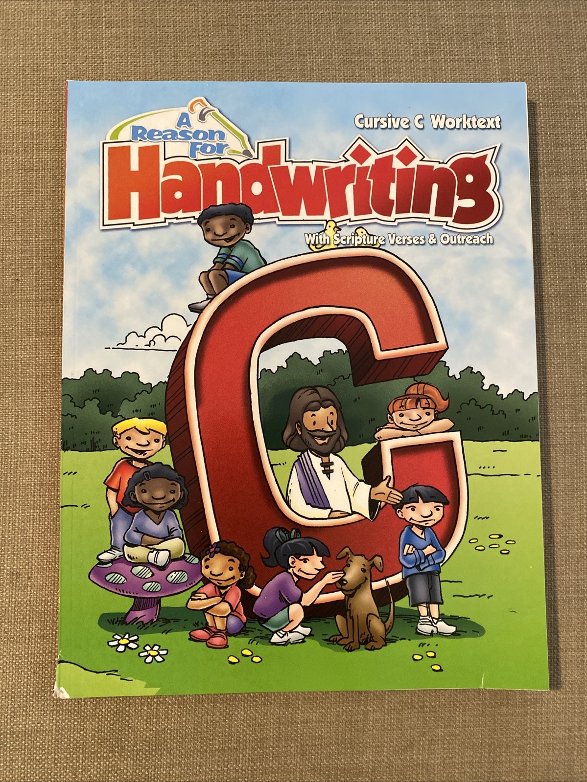A Reason for Handwriting C With Scripture Verses & Outreach Worktext