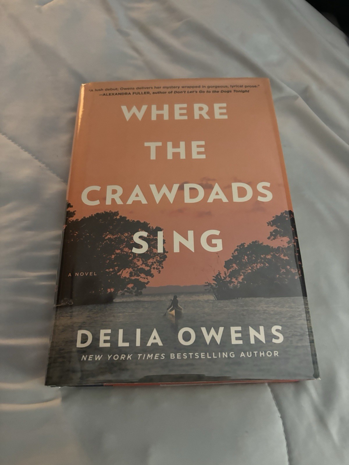 Delia Owens, Where the Crawdads Sing. Beautiful First Edition/first Printing!