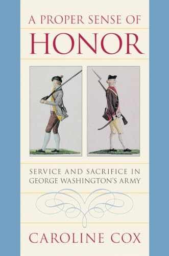 A Proper Sense of Honor: Service and – Paperback, by Cox Caroline – Acceptable