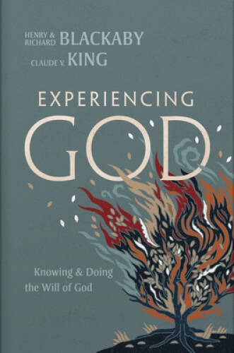 Experiencing God (2021 Edition): Knowing and Doing the Will of God – GOOD