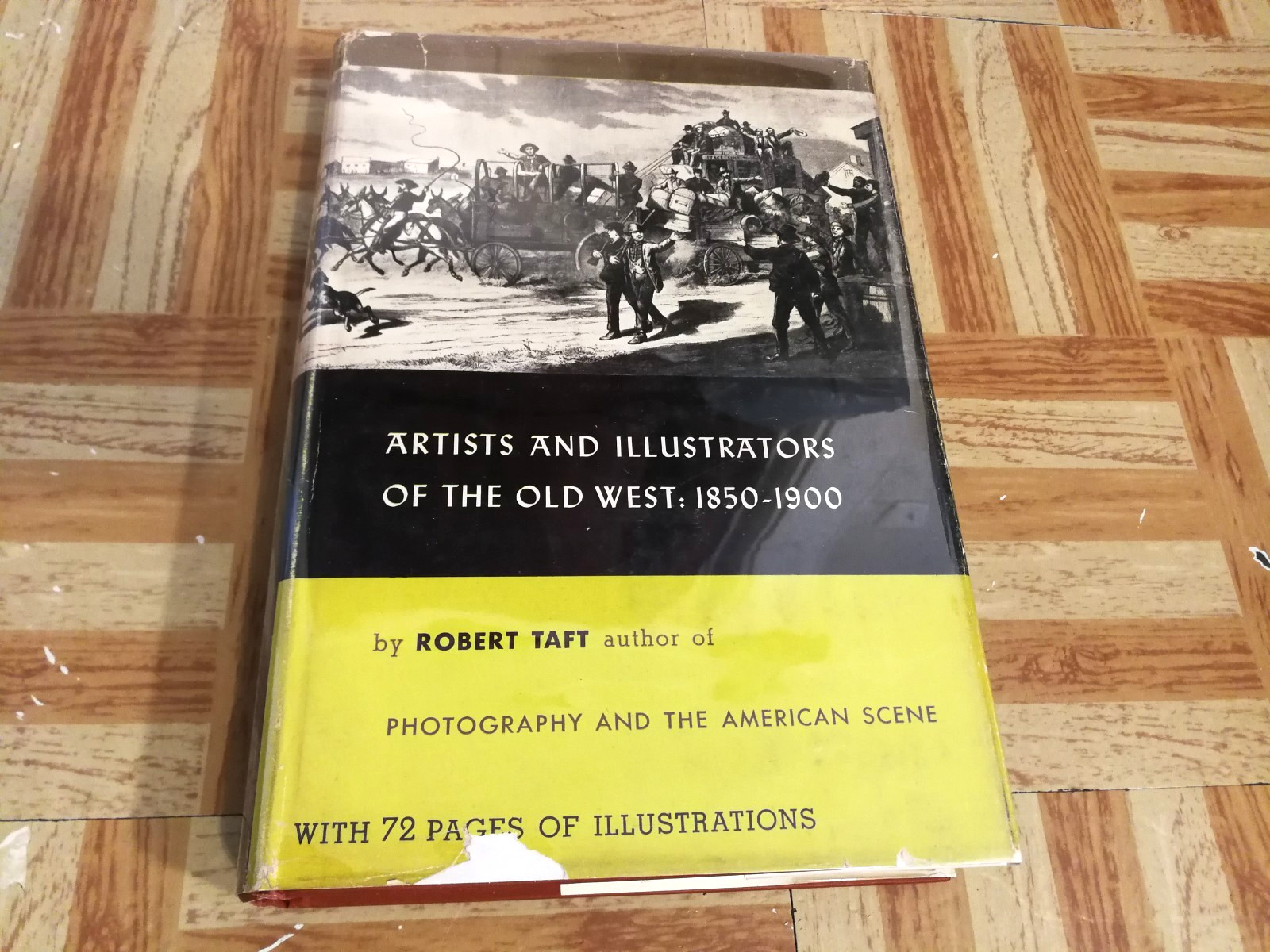 Artists And Illustrators Of The Old West: 1850-1900, Robert Taft HCDJ 1953 Vtg