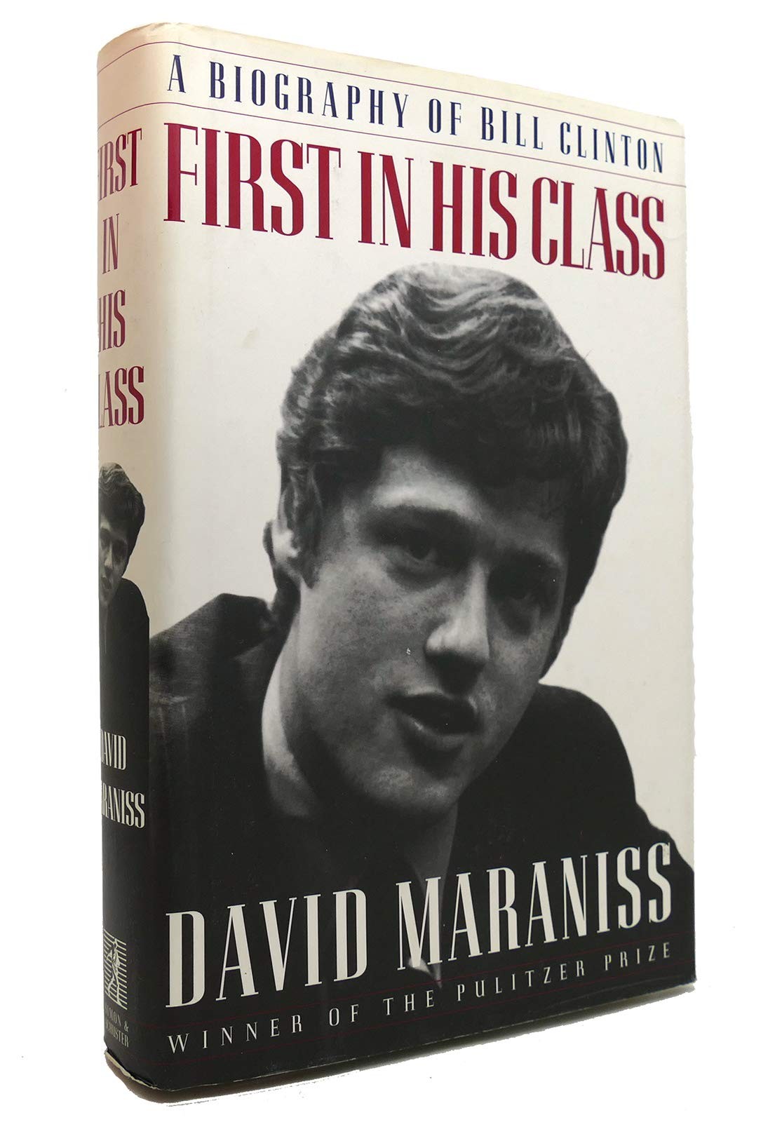 First in His Class: A Biography Of Bill Clinton – Maraniss, David – Acceptab…