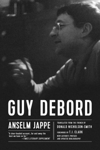 Guy Debord by Anselm Jappe (2018, Trade Paperback)
