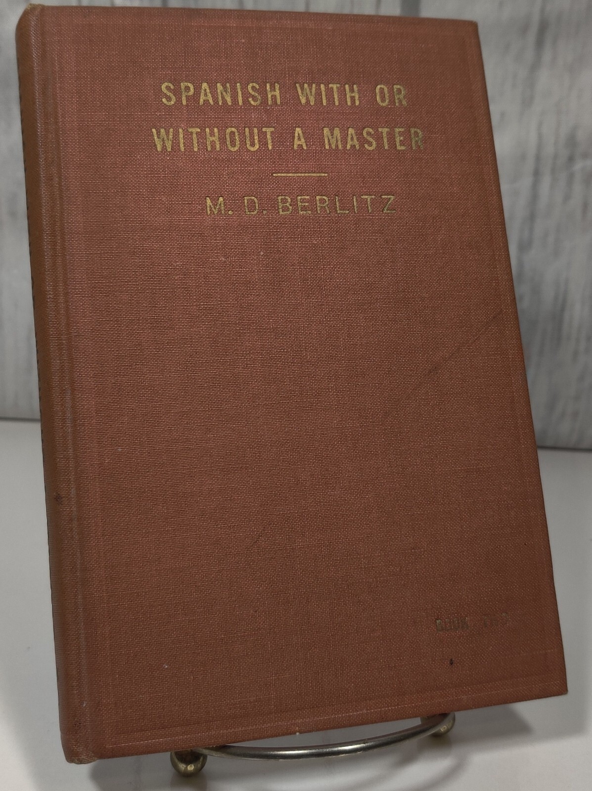 BERLITZ Spanish Language Book~ NY, 1912 ~Book Two~Hardcover~214 Pages Early