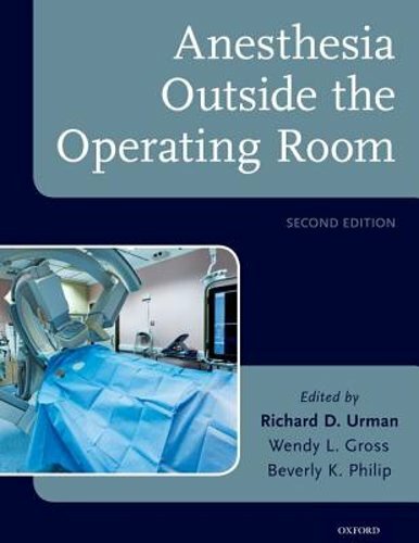 Anesthesia Outside the Operating Room by Richard D. Urman: New