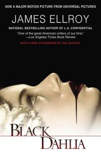 The Black Dahlia – Paperback By Ellroy, James – GOOD
