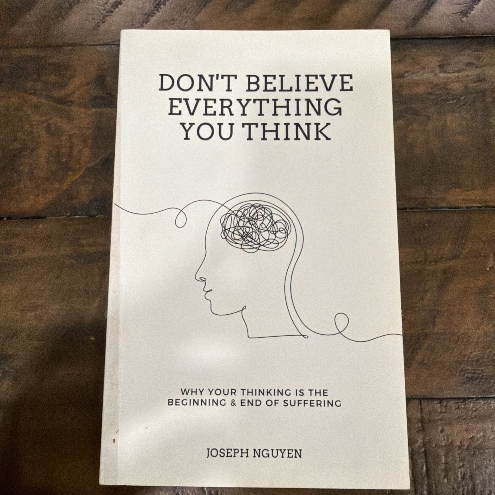 Don’t Believe Everything You Think by Joseph Nguyen Paperback