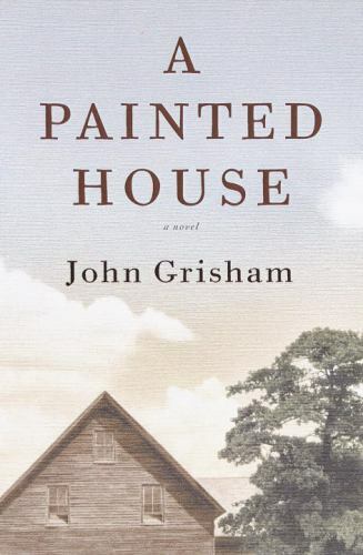 A Painted House: A Novel – 9780385501200, John Grisham, hardcover