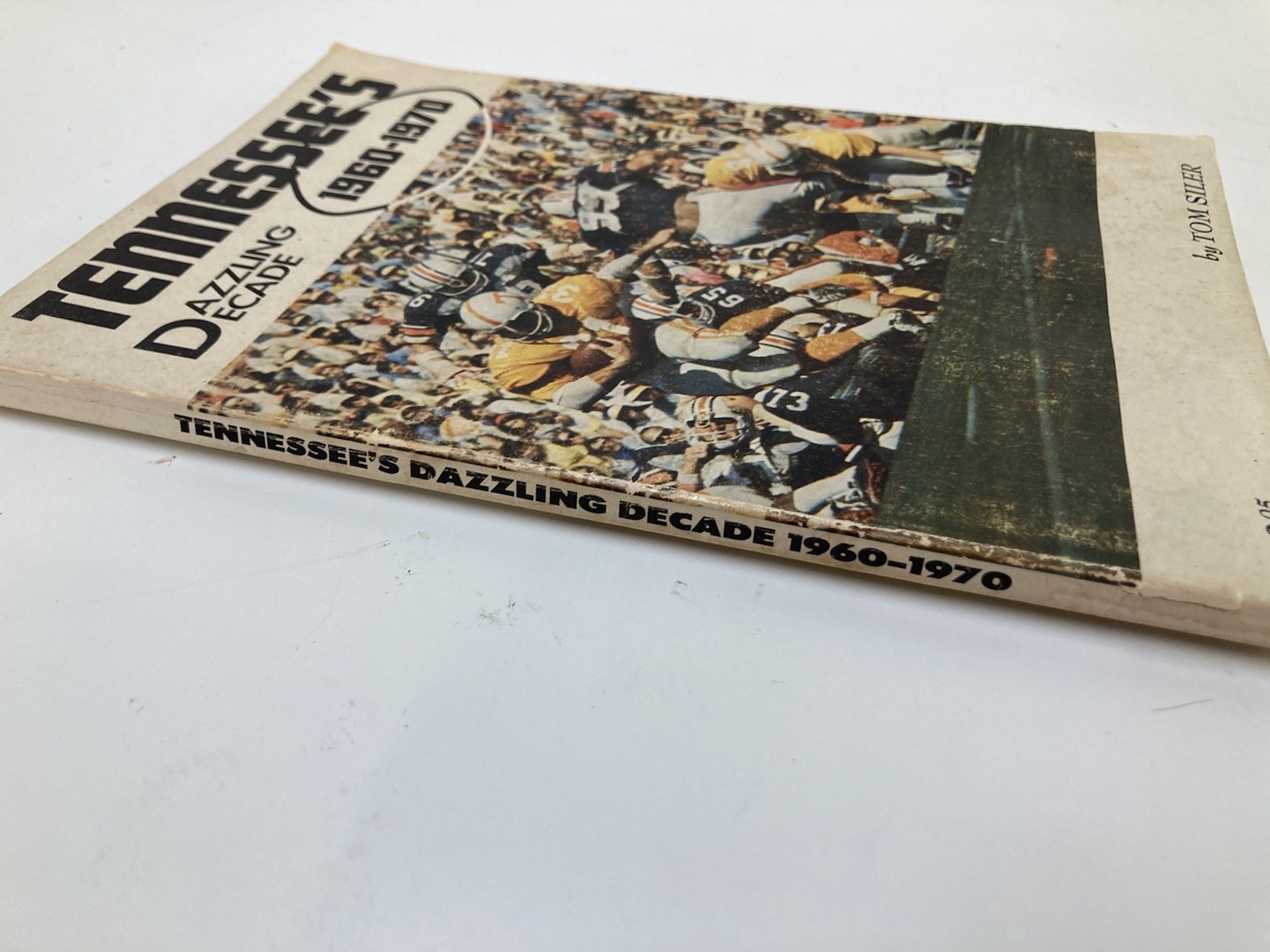 Tennessee’s Dazzling Decade 1960-1970. Published 1970. 112 Pages. 9” X 6”