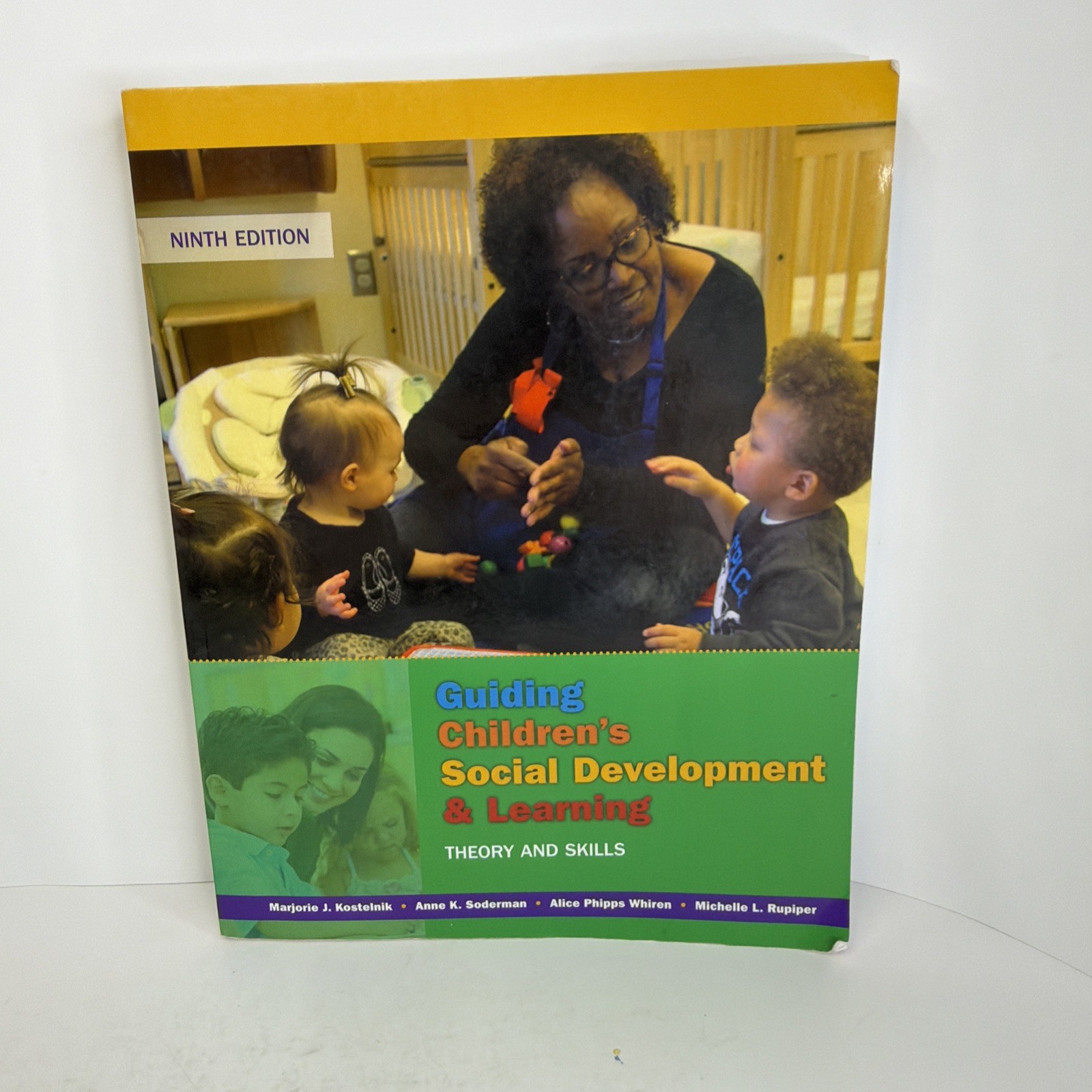 Guiding Children’s Social Development & Learning: Theory/Skills 9th Ed. 2018 PB