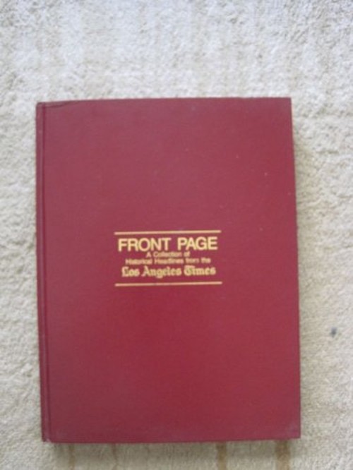 Front Page : A Collection of Historical Headlines from the Los An