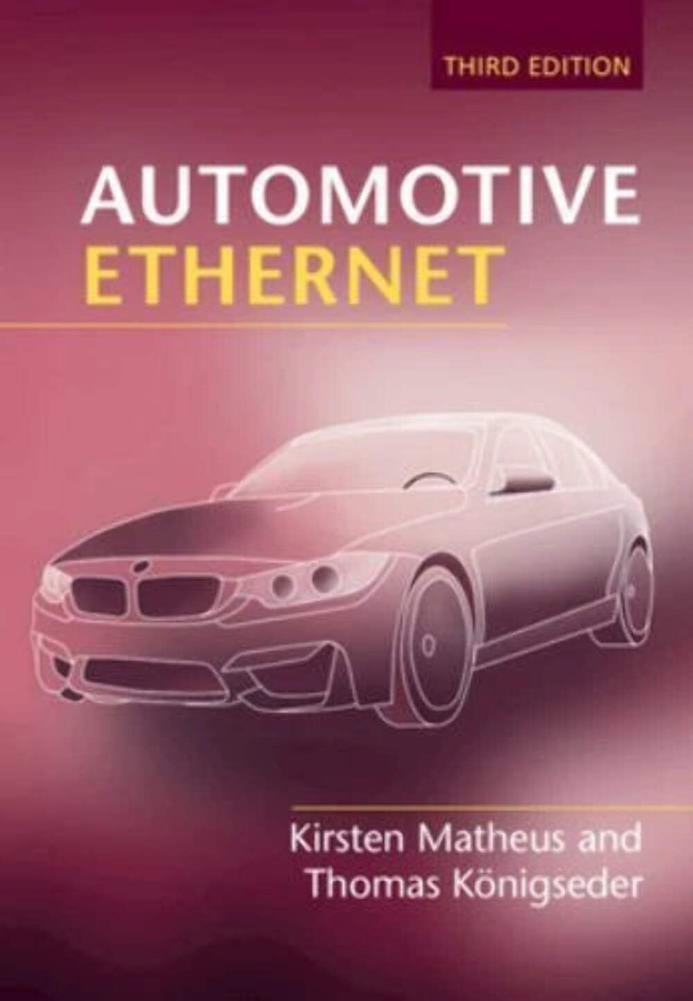 Automotive Ethernet by Kirsten Matheus (2021) Hardcover VERY GOOD