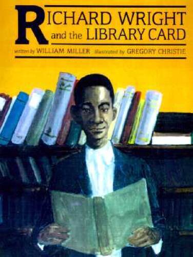 Richard Wright (Richard Wright the Library Card) – Hardcover – GOOD