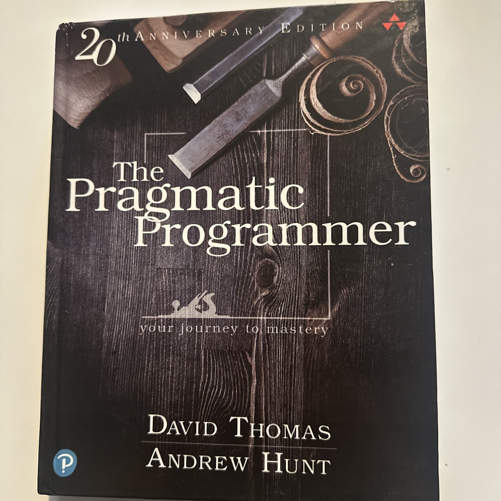 Pragmatic Programmer : Your Journey to Mastery, Hardcover)
