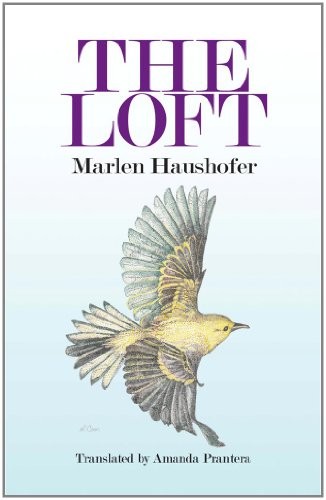 THE LOFT. MARLEN HAUSHOFER BY Marlen Haushofer PAPERBACK