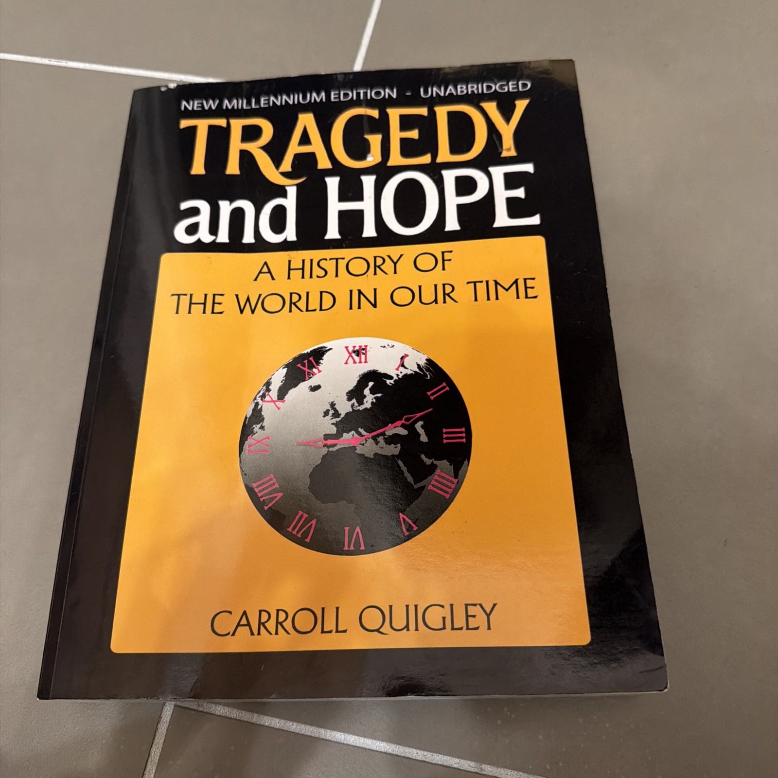 Tragedy and Hope : A History of the World in Our Time, Paperback by Quigley, …