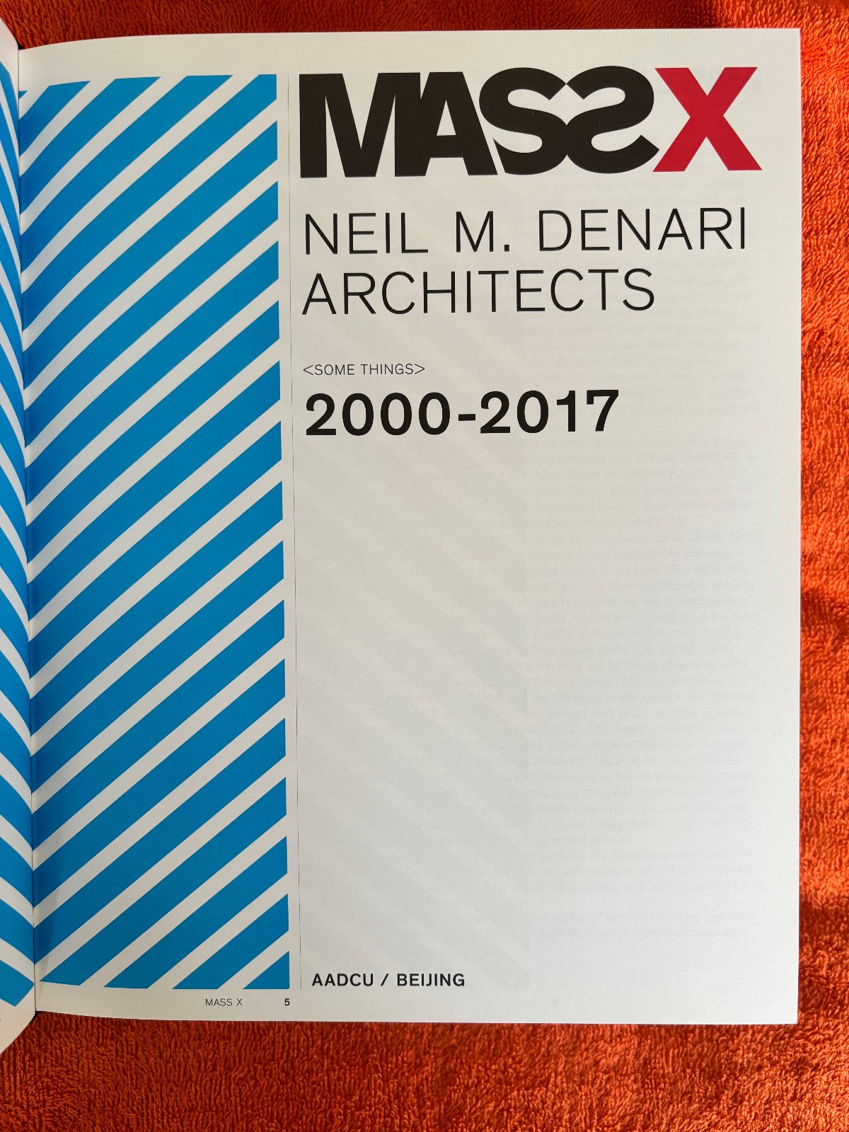 MASS_X Neil M. Denari Architects Gyroscopic Horizons Projects 2000-2017 SIGNED