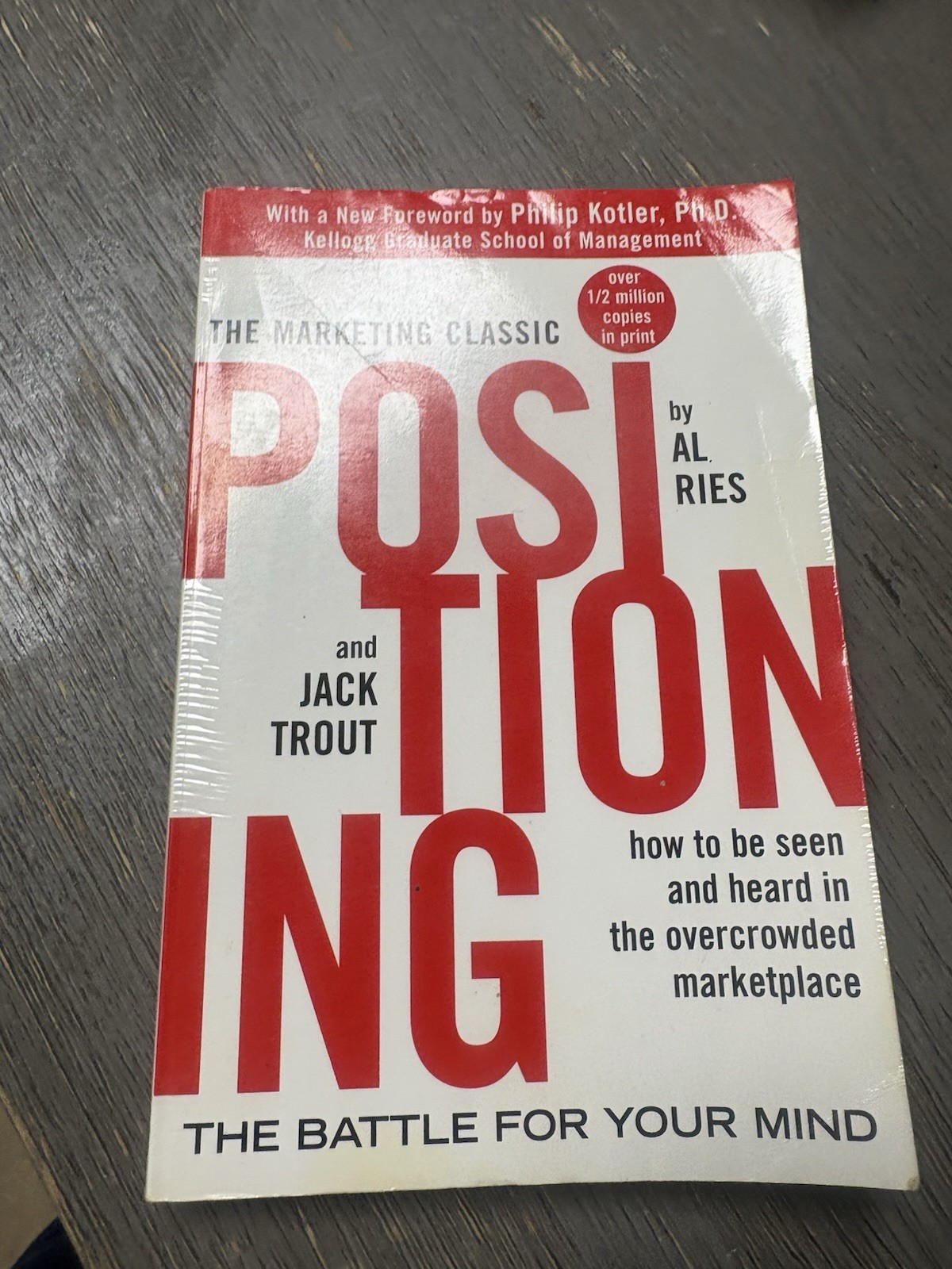 Positioning: the Battle for Your Mind by Al Ries and Jack Trout (2001, PB)