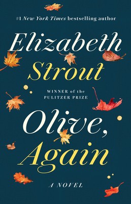 Olive, Again: A Novel by Strout, Elizabeth